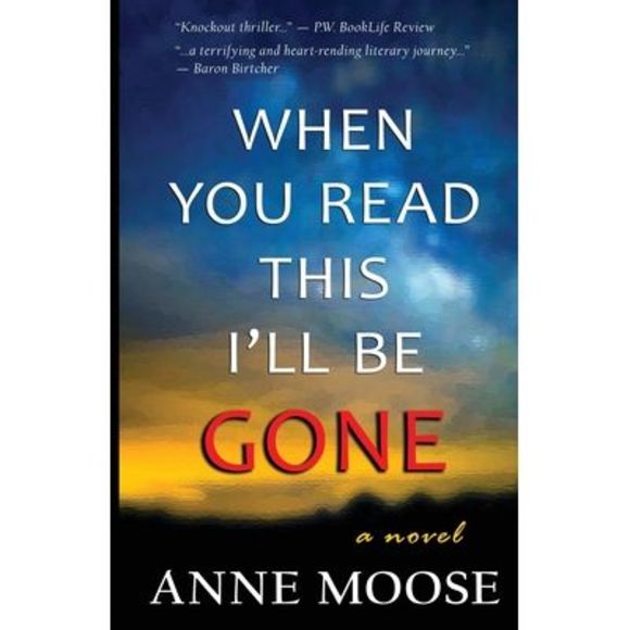 When You Read This I'll Be Gone -- Anne Moose - Picture 1 of 1